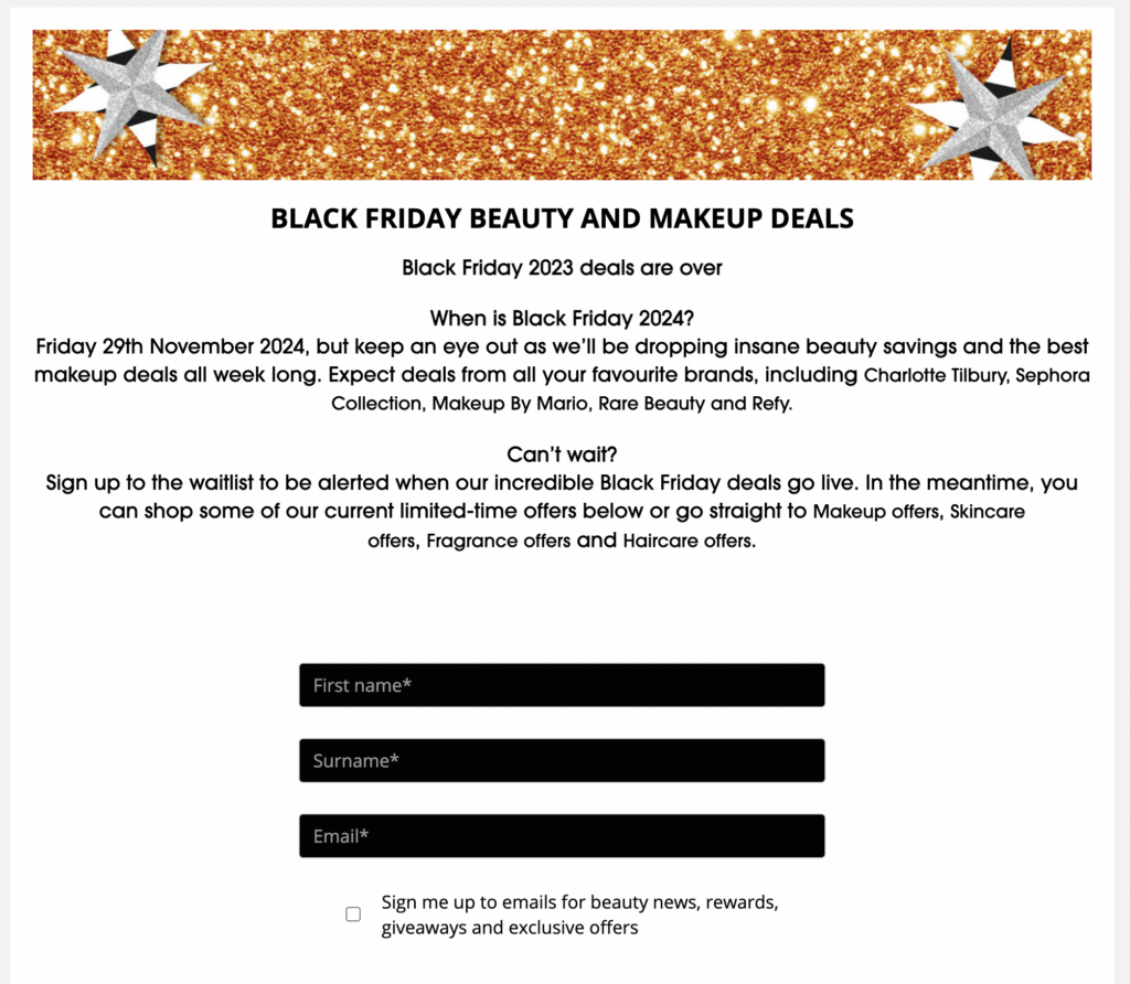 Sephora has created a waitlist sign-up page on their website for Black Friday to drive engagement 